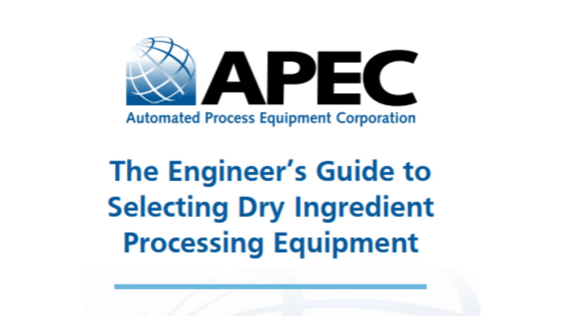The Engineer's Guide to Selecting Dry Ingredient Equipment